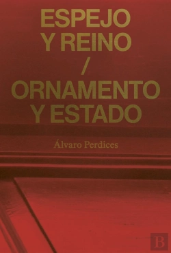 Bertrand.pt - Espejo Y Reino / Ornamento Y Estado