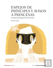 Espejos De Principes Y Avisos A Princesas