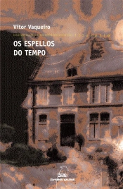 Espellos Do Tempo, Os