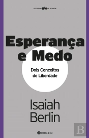 Esperança e Medo - Dois Conceitos de Liberdade