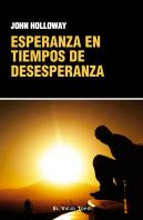 Esperanza En Tiempos De Desesperanza