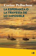 Esperanza O La Travesia De Lo Imposible,La