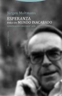 Esperanza Para Un Mundo Inacabado