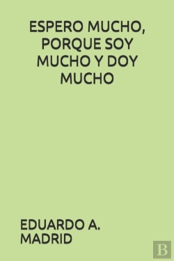 Bertrand.pt - Espero Mucho, Porque Soy Mucho Y Doy Mucho