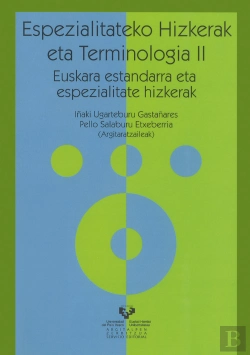 Bertrand.pt - Espezialitateko Hizkerak Eta Terminologia Ii. Euskara Estandarra Eta Espezialitate Hizkerak