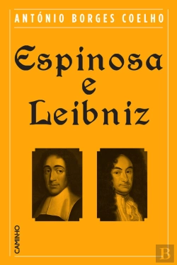 Bertrand.pt - Espinosa E Leibniz
