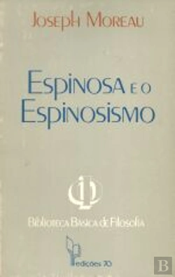 Bertrand.pt - Espinosa e o Espinosismo
