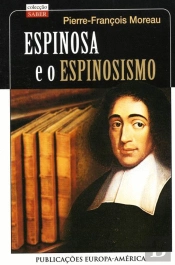 Espinosa e o Espinosismo