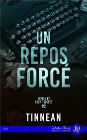 Espion Et Agent Secret Tome 2 : Un Repos Forcé