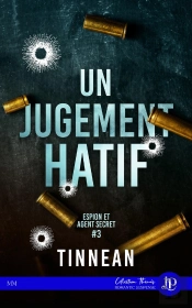 Espion Et Agent Secret Tome 3 : Un Jugement Hâtif