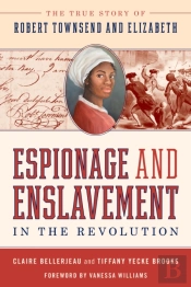 Espionage And Enslavement In The Revolution
