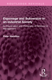 Espionage And Subversion In An Industrial Society