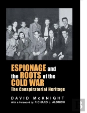 Espionage And The Roots Of The Cold War