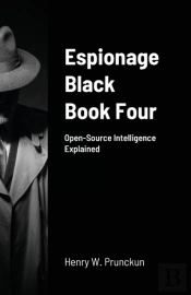 Espionage Black Book Four: Open-Source I