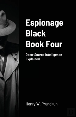 Bertrand.pt - Espionage Black Book Four: Open-Source I