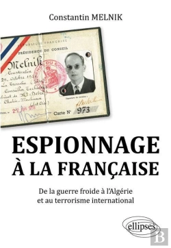 Bertrand.pt - Espionnage À La Française. De La Guerre Froide À L'Algérie Et Au Terrorisme International