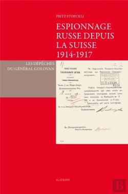 Bertrand.pt - Espionnage Russe Depuis La Suisse 1914-1917