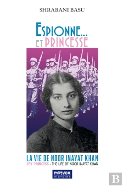 Bertrand.pt - Espionne... Et Princesse - La Vie De Noor Inayat Khan