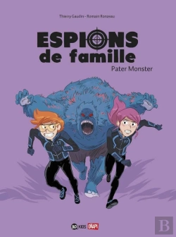 Bertrand.pt - Espions De Famille T.6 ; Pater Monster