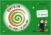 Espiral De Colors, Descoberta De L'Entorn, 3 Educacio Infantil, 5-6 Anys