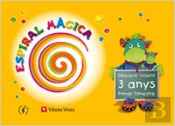 Espiral Magica, Globalizat, 1 Educacio Infantil, 3-4 Anys. 1 Trimestre