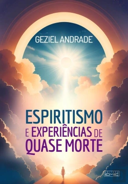 Bertrand.pt - Espiritismo E Experiências De Quase Morte