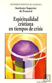 Espiritualidad Cristiana En Tiempos De Crisis