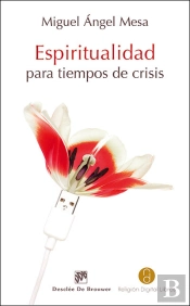 Espiritualidad Para Tiempos De Crisis