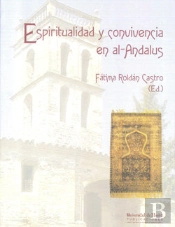 Espiritualidad Y Convivencia En Al-Andalus