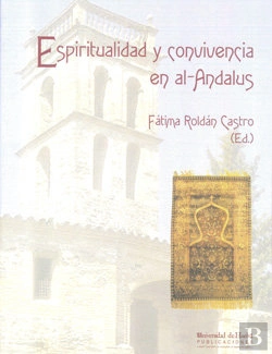 Bertrand.pt - Espiritualidad Y Convivencia En Al-Andalus