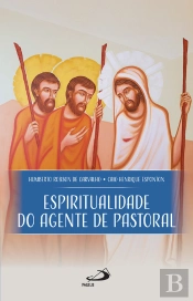 Espiritualidade Do Agente De Pastoral