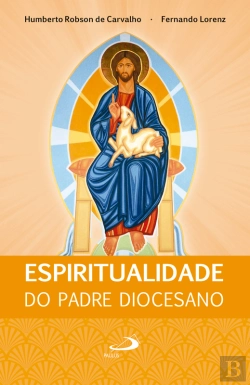 Bertrand.pt - Espiritualidade Do Padre Diocesano