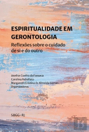 Espiritualidade Em Gerontologia