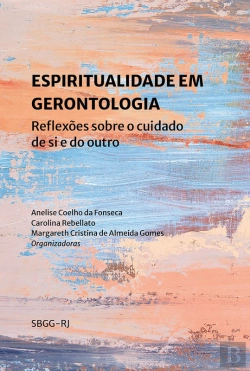 Bertrand.pt - Espiritualidade Em Gerontologia