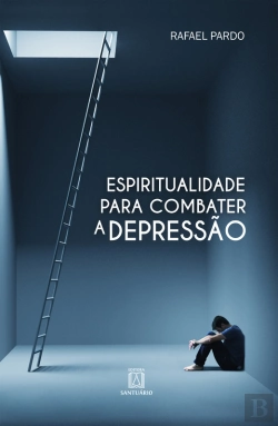 Bertrand.pt - Espiritualidade Para Combater A Depressão