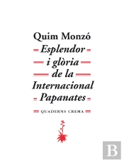 Esplendor I Glòria De La Internacional Papanates