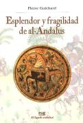 Esplendor Y Fragilidad De Al-Andalus