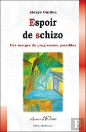 Espoir De Schizo ; Des Marges De Progression Possibles
