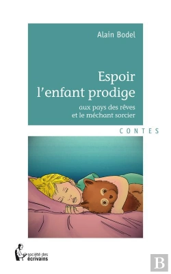 Bertrand.pt - Espoir L'Enfant Prodige, Aux Pays Des Rêves Et Le Méchant Sorcier