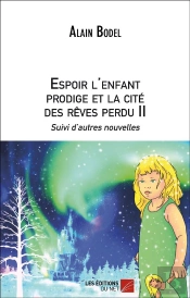 Espoir L'Enfant Prodige Et La Cite Des Reves Perdu Ii