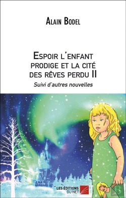 Bertrand.pt - Espoir L'Enfant Prodige Et La Cite Des Reves Perdu Ii