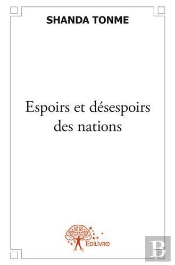 Espoirs Et Desespoirs Des Nations
