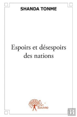 Bertrand.pt - Espoirs Et Desespoirs Des Nations