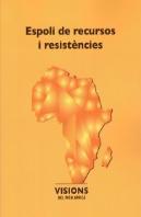 Espoli De Recursos I Resistències
