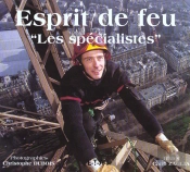 Esprit De Feu T.2 ; Les Specialistes