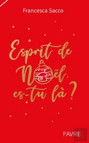 Esprit De Noël, Es-Tu Là ?