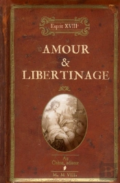 Esprit; Esprit Xviiie ; Amour & Libertinage