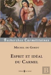 Esprit Et Idéal Du Carmel