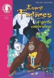 Esprit Fantômes 09 - Le Gorille Cambrioleur