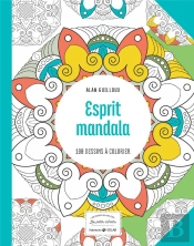 Esprit Mandala ; 100 Dessins À Colorier